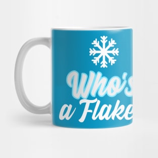 Who's a Flake? Mug